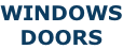 WINDOWS DOORS